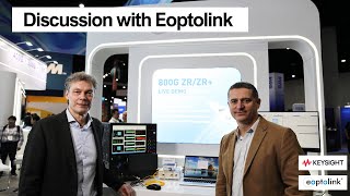 Keysights discussion with Eoptolink at OFC 2024 [upl. by Netniuq]