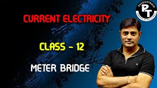 CURRENT ELECTRICITY  CLASS 12  METER BRIDGE  physicstrack [upl. by Asel362]