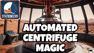 Easy Automation of the Combustion Centrifuge on Mars Stationeers E17 [upl. by Ralyks]