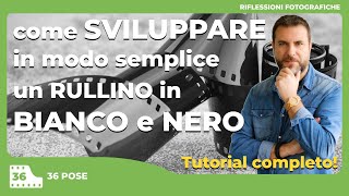 📸 SVILUPPO IN BIANCO E NERO  TUTORIAL [upl. by Ramas]