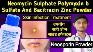 Neomycin sulphate polymyxin b sulfate and bacitracin zinc powder  Neosporin powder [upl. by Zoa]