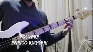 POLVERE  Enrico Ruggeri bass cover [upl. by Bornstein]