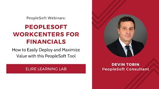 PeopleSoft WorkCenters for Financials  How to Easily Deploy and Maximize Value [upl. by Adehsar712]