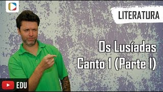 Literatura  Os Lusíadas Canto 1  Parte I [upl. by Theobald435]