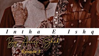 inteha e Ishq Episode 3Areej Shah [upl. by Aicert127]