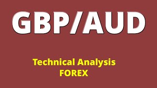 GBPAUD Technical Analysis [upl. by Malvina]