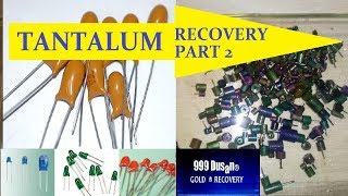 TANTALUM RECOVERY part 2 [upl. by Notgnilra]