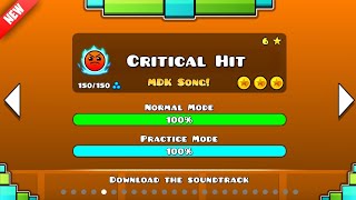 NEW MDK SONG 😱  Critical Hit Harder 100 By NukeForceX  Geometry Dash 2206 [upl. by Daria]