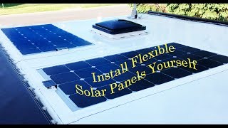 Semi Flexible Solar Panels on RV Roof  No Holes  Easy [upl. by Lorene]