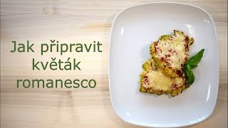 Jak připravit květák romanesco [upl. by Dupuis298]