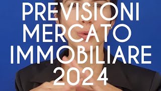 Previsioni mercato immobiliare 2024 [upl. by Aleirbag]