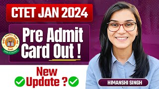 CTET 2024 Pre Admit Cards Out by Himanshi Singh [upl. by Rebmik]