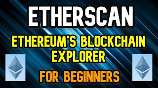 Etherscan Explained  Ethereum Blockchain Explorer [upl. by Laural]