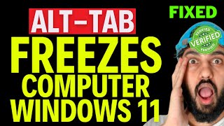 Alt Tab Freezes Computer Windows 11 [upl. by Dove]