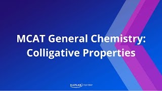 MCAT General Chemistry Colligative Properties [upl. by Soane311]