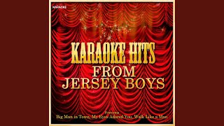 Walk Like a Man In the Style of The Jersey Boys Karaoke Version [upl. by Eniamsaj]