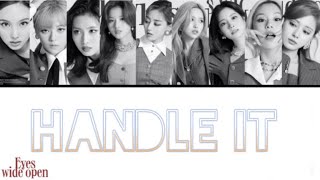 HANDLE IT  TWICE 【日本語字幕・カナルビ】（LYRICS BY CHAEYOUNG [upl. by Yhtir]