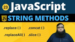 JavaScript String Methods Master slice replace replaceAll concat Now  Class 23 [upl. by Yarod443]