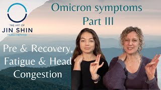 Wellness Wednesday 🌱 Omicron Symptoms Part III Pre amp Recovery Fatigue and Head Congestion [upl. by Seuqcaj748]