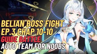 BELIAN BOSS FIGHT  EP3 CHAPTER 1010  Full Auto Team for Noobs  Epic Seven F2P [upl. by Laubin]