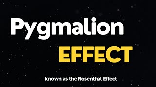 Pygmalion Effect  known as the Rosenthal effect [upl. by Notyarb]