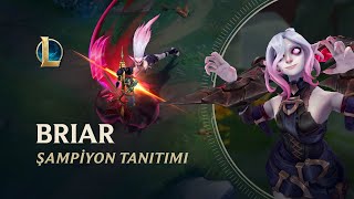 Briar Şampiyon Tanıtımı  Oynanış  League of Legends [upl. by Sheeree]