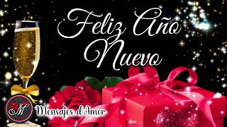 FELIZ AÑO NUEVO 2024🎄Lindo mensaje de Felicitación de año nuevo🎁Happy New Year Adios 2023 NOCHEVIEJA [upl. by Sile]