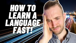 How to Learn a Language Fast [upl. by Lawlor]