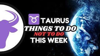 Taurus Zodiac Sign Weekly Dos and Donts for Success zodiac astroscope topsigns astrologysign [upl. by Sauncho]