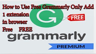 How to Get Grammarly Premium Free for Lifetime 2023 [upl. by Pitzer]