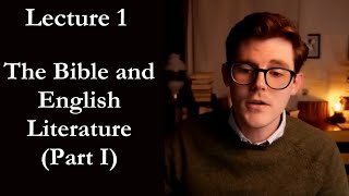 Bible Backgrounds and English Literature Part 1  Lecture 1 [upl. by Helsell]