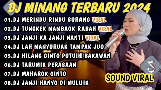 DJ MINANG TERBARU 2024 FULL BASS  VIRAL TIKTOK MERINDU RINDU SURANG TUNGKEK MAMBAOK RABAH [upl. by Nahshu]