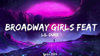 Lil Durk  Broadway Girls feat Morgan Wallen Lyrics  Music Kohen [upl. by Nesyt353]