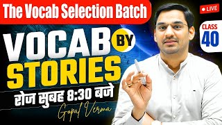 Vocab Selection Batch  Class40  Vocabulary For SSC CGL CPO MTS NDA CDS DSSSB  By Gopal Verma Sir [upl. by Ym]