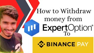 How to withdraw money from Expert Option To Binance Pay ID  Expertoption Live Withdrawal [upl. by Romilda]