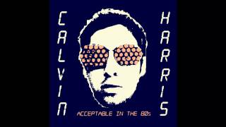 INSTRUMENTAL Calvin Harris  Acceptable In The 80s [upl. by Aremahs]