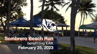 Sombrero Beach Run benefitting KAIR February 25 2023 [upl. by Aihsot]