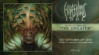 Horrendous  The Idolater official premiere [upl. by Anelej]