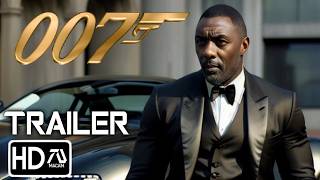 BOND 26 NEW 007 Trailer 2024 Idris Elba  New James Bond quotForever and a Dayquot  Fan Made 6 [upl. by Elysee]