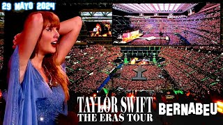 🔥 ASÍ SE VIVIÓ el CONCIERTO de TAYLOR SWIFT en el ESTADIO BERNABÉU THE ERAS TOUR MADRID 29 MAYO [upl. by Etnohc]