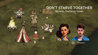 Maxwell Challenge Devam  Dont Starve Together [upl. by Eniledam]