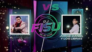 ALEJANDRO VELIZ VS JORGE DANIEL Y LOS LIBRAS 🍷🍷  DJ FISU [upl. by Thoma578]