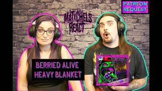 Berried Alive  Heavy Blanket ReactReview [upl. by Aneba520]