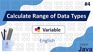 Calculate Data Type Ranges  Java Series Episode 4 [upl. by Ideih]