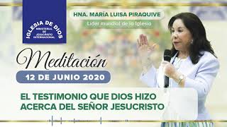 Meditación El testimonio que Dios hizo acerca del Señor Jesucristo Hna María Luisa Piraquive [upl. by Scheld]