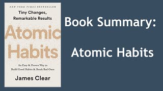 Book Summary Atomic Habits by James Clear [upl. by Nolava]