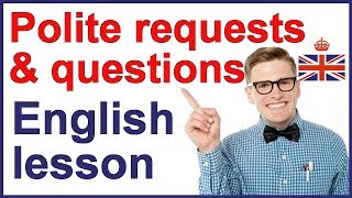 Polite requests and questions  Spoken English [upl. by Kendal]