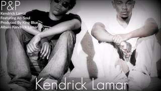 Kendrick Lamar  PampP Feat AbSoul [upl. by Matazzoni]