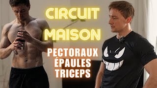 Circuit Maison  Pectoraux épaules triceps [upl. by Luemas286]