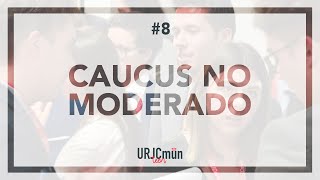 8 CAUCUS NO MODERADO  URJCmun TEEN [upl. by Dollar495]